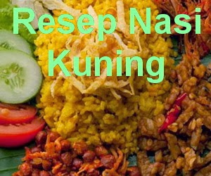 Resep Dan Cara Membuat Nasi Kuning