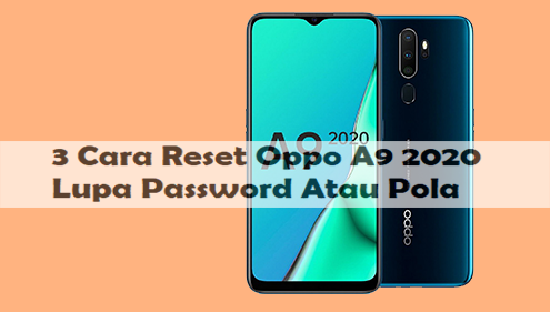 3 Cara Reset Oppo A9 2020 Lupa Password Atau Pola