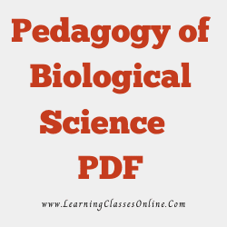 Pedagogy of Biological Science PDF download free in English Medium Language for B.Ed and all courses students, college, universities, and teachers