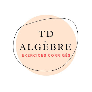 TD Algèbre Exercices Corrigés
