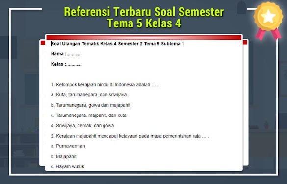 Referensi Terbaru Soal Semester Tema 5 Kelas 4