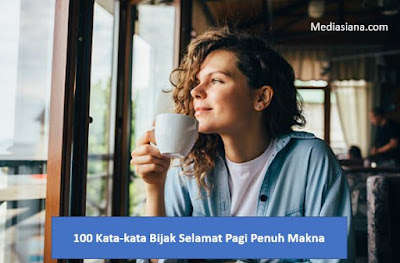 Kata Kata Bijak Selamat Pagi Motivasi