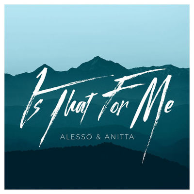 Alesso & Anitta - Is That for Me Lyrics