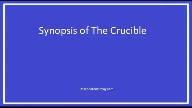Synopsis of The Crucible