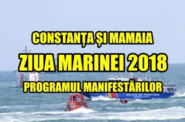 Programul Zilei Marinei 2018 din Constanta