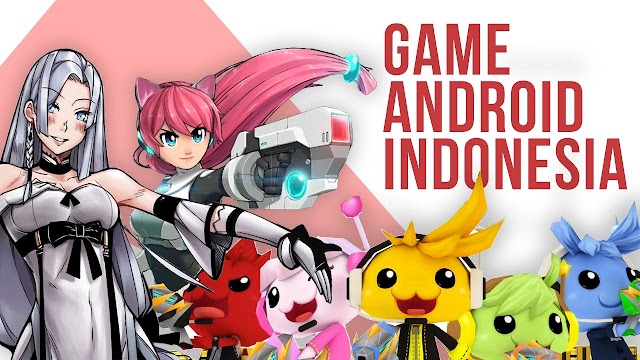 Peringati Hari Game Indonesia, Ini 10 Game Android Paling baik Bikinan Developer Lokal
