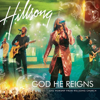 God He Reigns - Hillsong (2005)