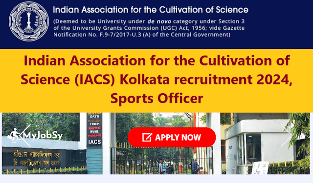 Indian Association for the Cultivation of Science (IACS) Kolkata recruitment 2024, Sports Officer