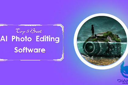 Top 5 Best AI Photo Editing Software