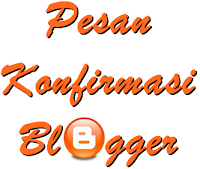 salam pembuka,pesan konfirmasi,welcome message,welcome notice,warning,alert message,alert blogger,message alert blog,konfirmasi,pesan blogger