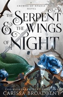 The Serpent & The Wings of Night by Carissa Broadbent