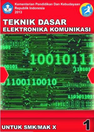  Sekolah Menengah kejuruan Teknik Dasar Elektronika Komunikasi  Download Bse Buku Siswa Kelas 10 Sekolah Menengah kejuruan Kurikulum 2013 Edisi Revisi 2014