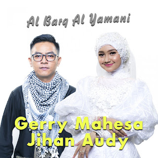 MP3 download Jihan Audy - Al Barq Al Yamani (feat. Gerry Mahesa) - Single iTunes plus aac m4a mp3