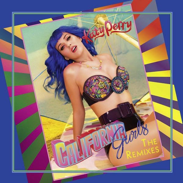 Katy Perry - California Gurls (feat. Snoop Dogg) [The Remixes] (2010) - EP [iTunes Plus AAC M4A]