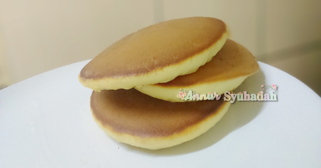 Resepi Pancake paling mudah yang sure sedap ~ ANNUR SYUHADAH