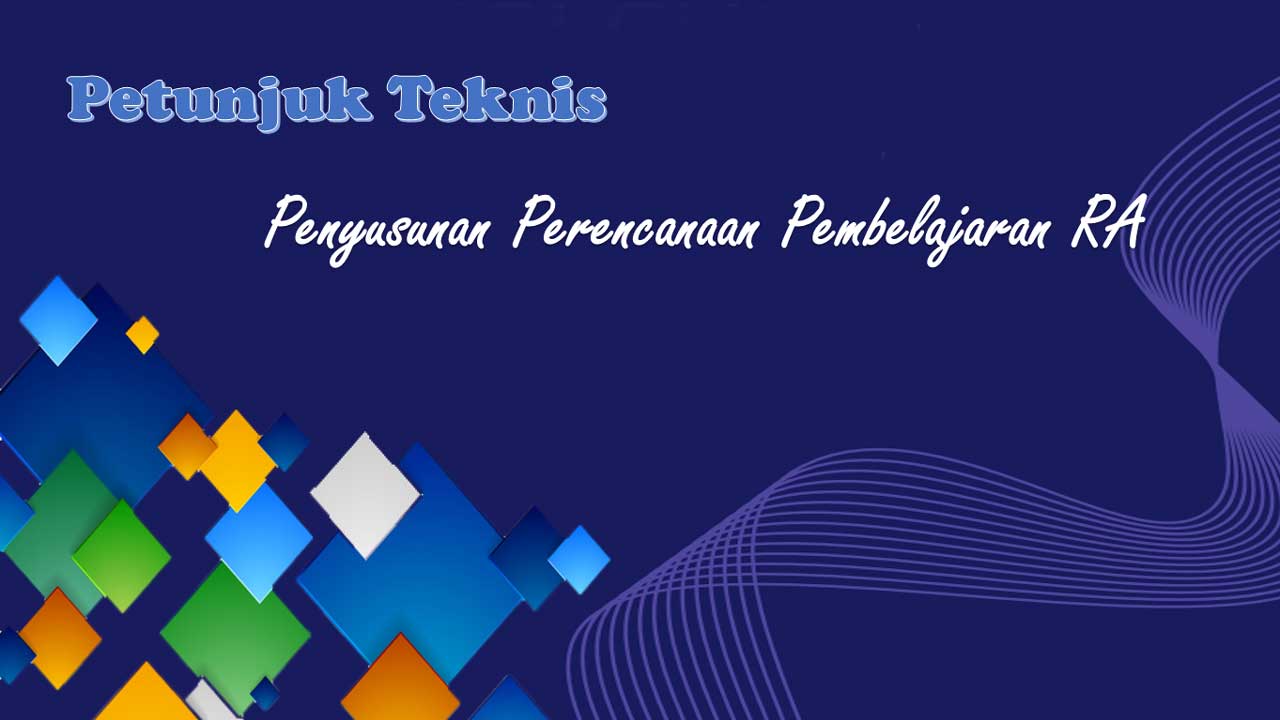 Juknis Penyusunan Perencanaan Pembelajaran RA