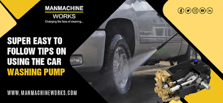 super easy to follow tips on using the car washing pump-manmachineworks