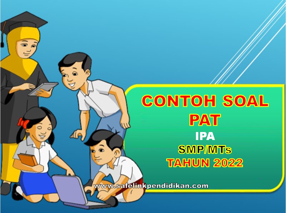 Soal PAT IPA Kelas 8 SMP/MTs