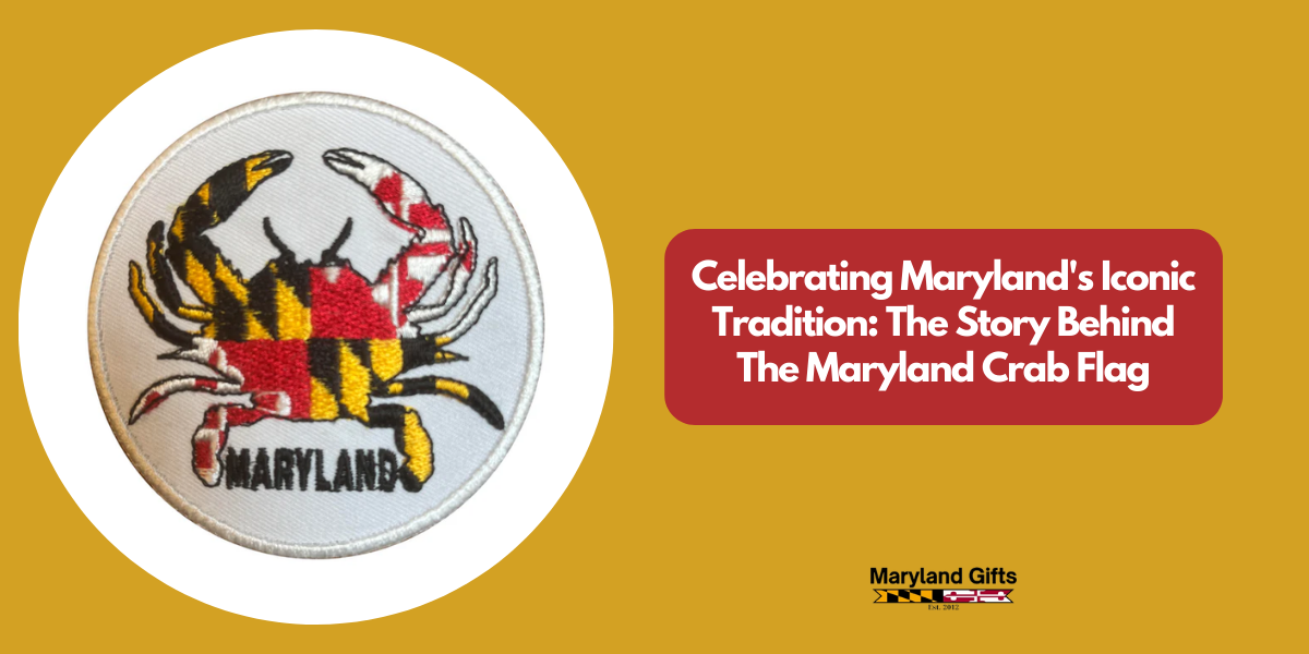 Celebrating Maryland's Iconic Tradition: The Story Behind The Maryland Crab Flag