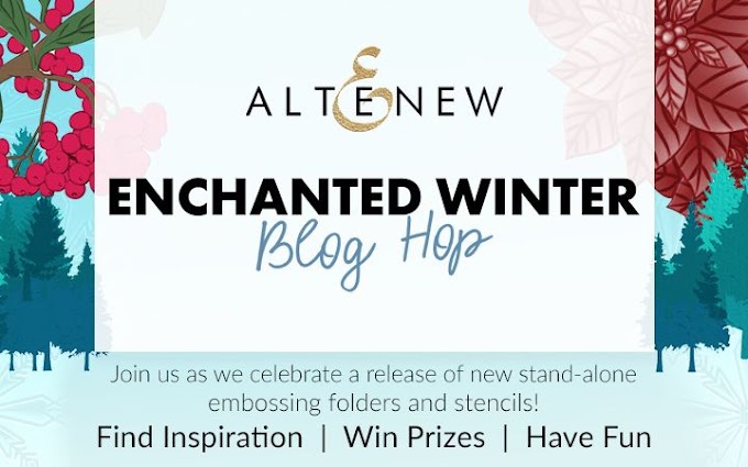 Altenew September 2022 Enchanted Winter Collection Release Blog Hop + Giveaway ($300 in total prizes)
