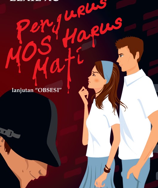 NATASYA :): "Pengurus MOS Harus Mati" a novel by Lexie Xu