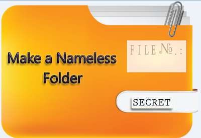 How To Make a Nameless Folder For Any Windows