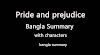 Pride and Prejudice - Summary in Bangla - Characters