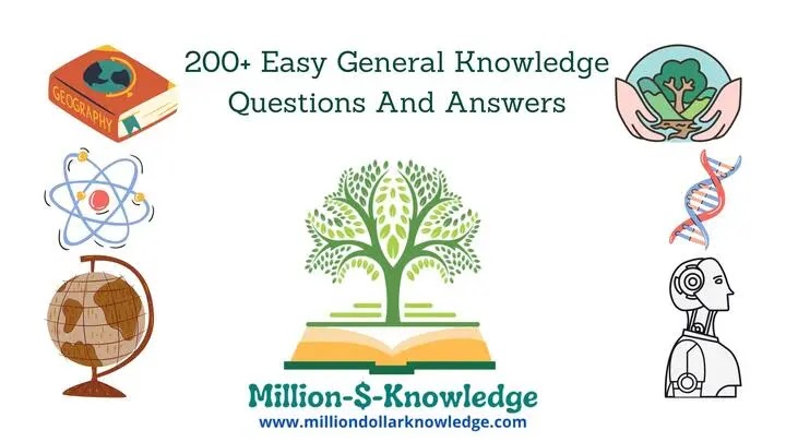 Easy general knowledge questions and answers