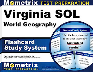 Virginia SOL World Geography Flashcard Study System: Virginia SOL Test Practice Questions & Exam Review for the Virginia Standards of Learning End of Course Exams (Cards)
