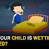 BEDWETTING IN CHILDREN: குழந்தைகள் படுக்கையில் சிறுநீர் கழிக்கும் பழக்கம்