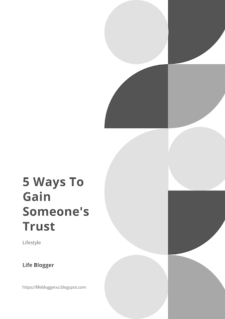 5 ways on how to gain someone's trust