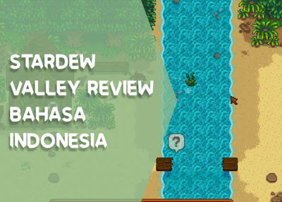 Stardew Valley Review Bahasa Indonesia