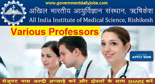 AIIMS Rishikesh Recruitment 2017 Application 127 Posts of Professors