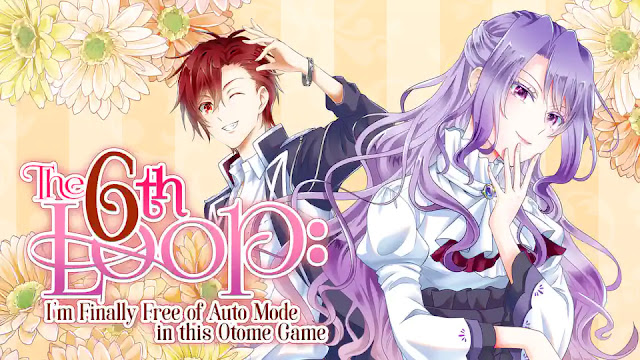 El manga "The 6th Loop: I'm Finally Free of Auto Mode in this Otome Game" termina con su 6º volumen