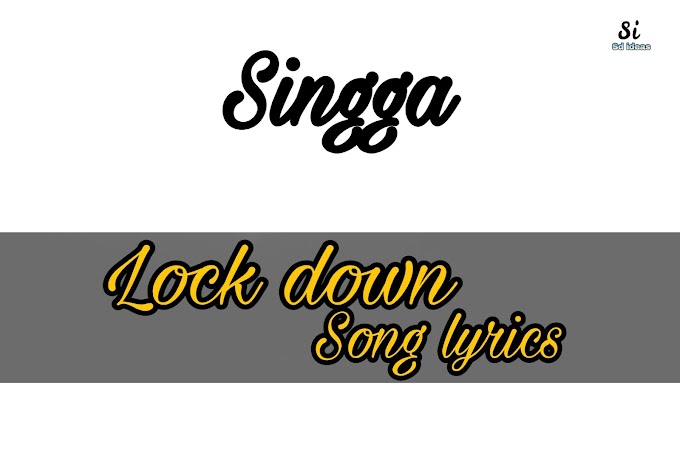 Lock down song lyrics -Singga