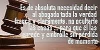 .......decir al abogado toda la verdad....