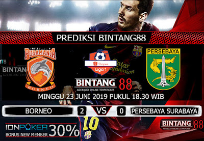 PREDIKSI BORNEO VS PERSEBAYA SURABAYA 23 JUNI 2019