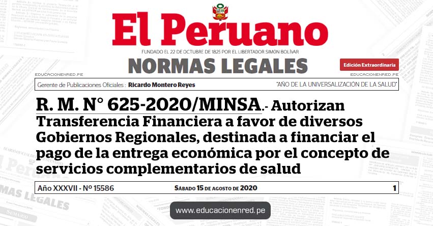 R. M. N° 625-2020/MINSA.- Autorizan Transferencia Financiera a favor de diversos Gobiernos Regionales, destinada a financiar el pago de la entrega económica por el concepto de servicios complementarios de salud