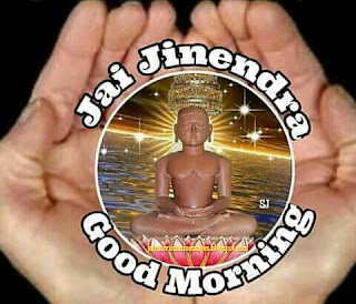Jai Jinendra Good Morning Quotes image, Jai Jinendra Wallpapers, Jai Jinendra GOOD MORNING Greetings image, Jai Jinendra Suprabhat image, Jai Jinendra Shubhprabhat image