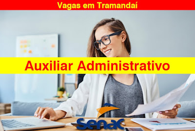 SENAC seleciona Auxiliar Administrativo em Tramandaí