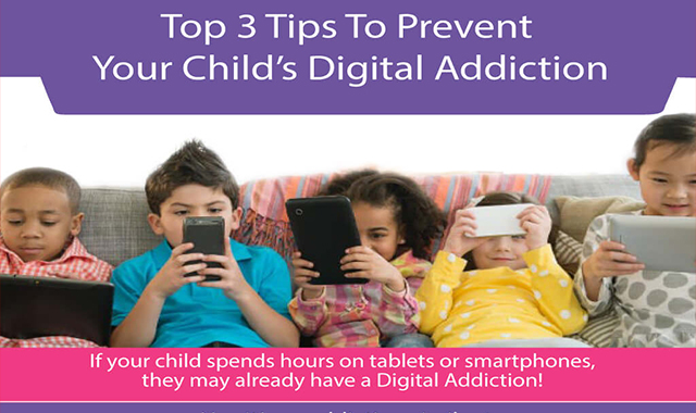 Top 3 Tips To Prevent Your Kid’s Digital Addiction 