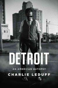 Detroit: An American Autopsy by Charlie LeDuff (Book cover)