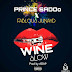 {MUSIC} WINE SLOW- PRINCE SADOO FT FABLOUS JUNAYD