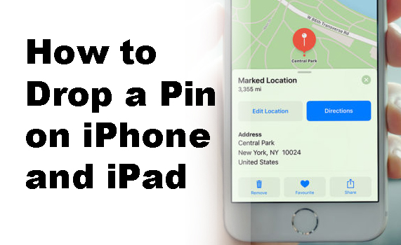 How to Drop a Pin on iPhone and iPad Devices Easily