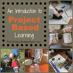 An Introduction to Independent Project Based Learning-The Unlikely Homeschool