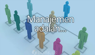 Pengertian Manajemen, Karakteristik dan Tugas Manajer, Tingkatan Manajemen, Keterampilan Manajer, Fungsi Manajemen, Alat-alat Manajemen, dan Bidang-Bidang Manajemen Beserta Penjelasannya Terlengkap