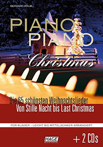 Piano Piano Christmas + 2 CDs: Die 65 schönsten Weihnachtslieder - Von Stille Nacht bis Last Christmas