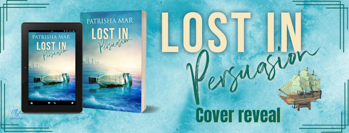 [COVER REVEAL ] -  LOST IN PERSUASION - Patrisha Mar