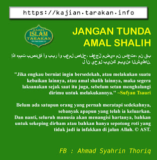 Jagan Tunda Amal Shalih - Qoutes - Kajian Islam Tarakan