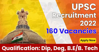 160 Posts - Union Public Service Commission - UPSC Recruitment 2022(All India Can Apply) - Last Date 01 December at Govt Exam Update